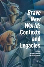 'Brave New World': Contexts and Legacies
