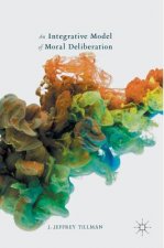 Integrative Model of Moral Deliberation