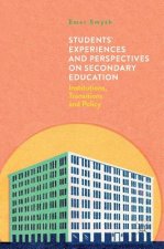 Students' Experiences and Perspectives on Secondary Education