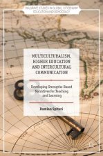 Multiculturalism, Higher Education and Intercultural Communication
