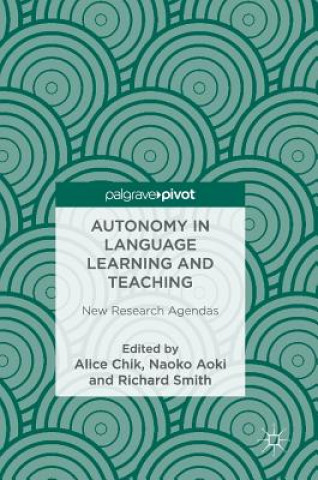 Autonomy in Language Learning and Teaching