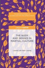 Body and Senses in Martial Culture