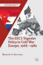 EEC's Yugoslav Policy in Cold War Europe, 1968-1980