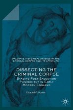 Dissecting the Criminal Corpse