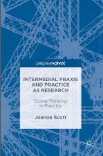 Intermedial Praxis and Practice as Research