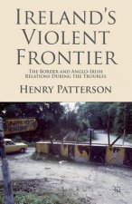 Ireland's Violent Frontier