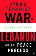 Syria's Terrorist War on Lebanon and the Peace Process