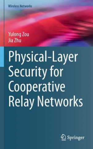 Physical-Layer Security for Cooperative Relay Networks