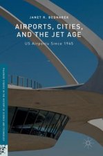 Airports, Cities, and the Jet Age