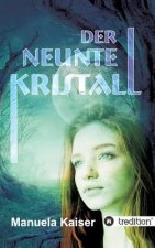 neunte Kristall