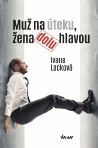 Muďż˝ na ďż˝teku, ďż˝ena dolu hlavou