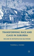 Transforming Race and Class in Suburbia