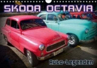 Auto-Legenden: SKODA OCTAVIA (Wandkalender 2017 DIN A4 quer)