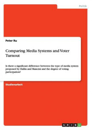 Comparing Media Systems and Voter Turnout