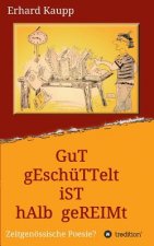 Gut geschuttelt ist halb gereimt