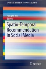 Spatio-Temporal Recommendation in Social Media