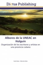 Albores de la UNEAC en Holguín