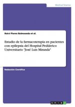 Estudio de la farmacoterapia en pacientes con epilepsia del Hospital Pediatrico Universitario Jose Luis Miranda