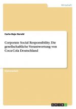 Corporate Social Responsibility. Die Gesellschaftliche Verantwortung Von Coca-Cola Deutschland