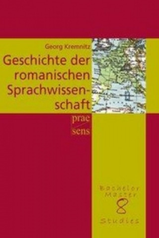 Geschichte der romanischen Sprachwissenschaft unter besonderer Berücksichtigung der Entwicklung der Zahl der romanischen Sprachen