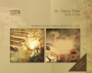 Romantische Liebeslieder, 2 Audio-CDs. Tl.1+2