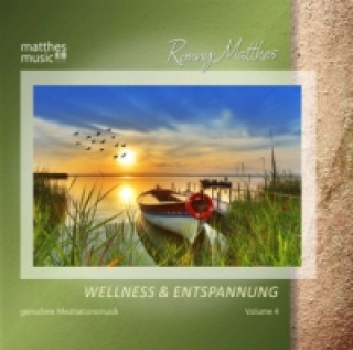 Wellness & Entspannung. Vol.4, 1 Audio-CD
