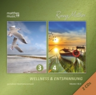 Wellness & Entspannung. Vol.3+4, 2 Audio-CDs
