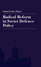 Radical Reform in Soviet Defence Policy