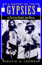 History of the Gypsies of Eastern Europe and Russia