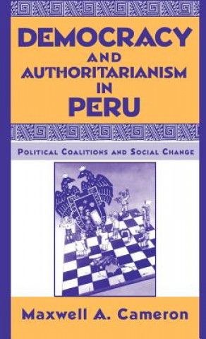 Democracy and Authoritarianism in Peru