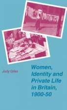 Women, Identity and Private Life in Britain, 1900-50