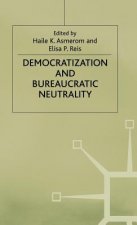 Democratization and Bureaucratic Neutrality