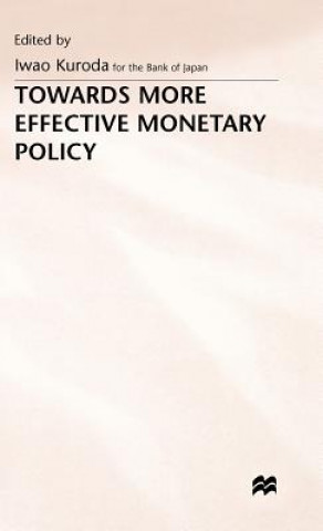 Towards More Effective Monetary Policy