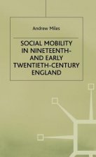 Social Mobility in Nineteenth- and Early Twentieth-Century England