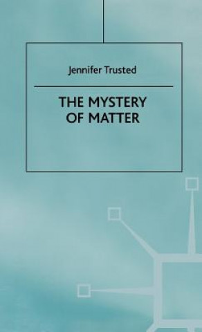 Mystery of Matter