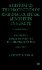 History of the  Protection of Regional  Cultural Minorities in Europe