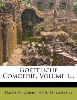Goettliche Comoedie, Volume 1...