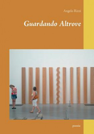 Guardando altrove