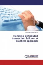 Handling distributed transaction failures: A practical approach