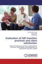 Evaluation of IUD insertion practices and client satisfaction