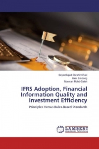 IFRS Adoption, Financial Information Quality and Investment Efficiency