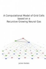 A Computational Model of Grid Cells based on a Recursive Growing Neural Gas