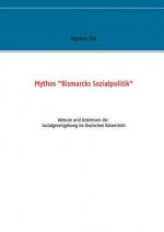 Mythos Bismarcks Sozialpolitik
