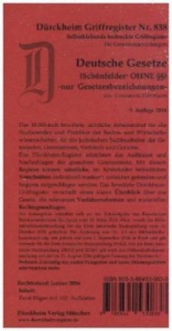 Schönfelder OHNE Griffregister Nr. 838, 9. Aufl. 2016: Gesetzesnamen OHNE , 153 mit sämtlichen Gesetzesabkürzungen (BGB, StGB, ZPO) bedruckte Griffreg