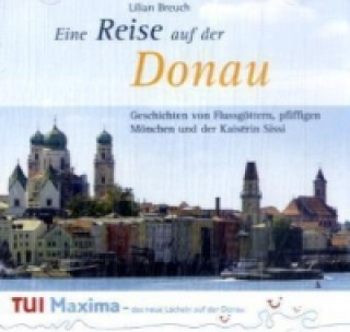 Eine Reise auf der Donau, 1 Audio-CD