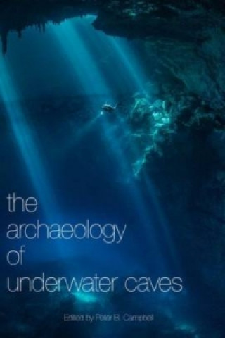 Archaeology of Underwater Caves