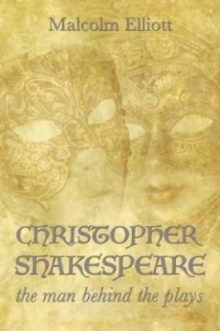 Christopher Shakespeare: The Man Behind the Plays