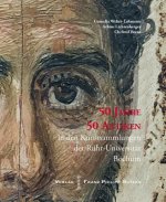 50 Jahre - 50 Antiken in den Kunstsammlungen der Ruhr-Universität Bochum