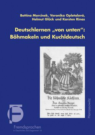 Deutschlernen von unten: Böhmakeln und Kuchldeutsch, m. Audio-CD