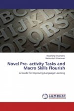 Novel Pre- activity Tasks and Macro Skills Flourish